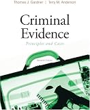Criminal Evidence: Principles and Cases