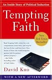 Tempting Faith: An Inside Story of Political Seduction
