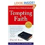 Tempting Faith: An Inside Story of Political Seduction
