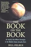 The Book on The Book: An Inquiry into Which Strategies in the Modern Game Actually Work