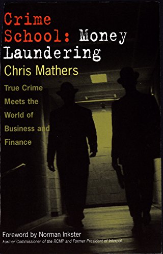 Crime School: Money Laundering, by Chris Mathers