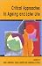 Books : Critical Approaches to Aging and Later Life