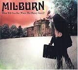 Milburn - What Will You Do