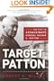 Target: Patton: The Plot to Assassinate General George S. Patton