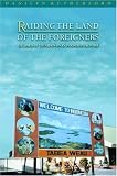 Raiding the Land of the Foreigners: The Limits of the Nation on an Indonesian Frontier