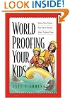 Worldproofing Your Kids: Helping Moms Prepare Their Kids to Navigate Today's Turbulent Times