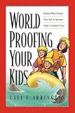 Worldproofing Your Kids: Helping Moms Prepare Their Kids to Navigate Today