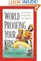 Worldproofing Your Kids: Helping Moms Prepare Their Kids to Navigate Today's Turbulent Times