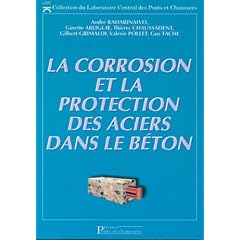 La Corrosion et la protection des aciers dans le b�ton