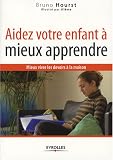 Aidez votre enfant � mieux apprendre