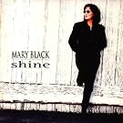 Shine -Mary Black GRACD015