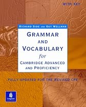 Grammar and Vocabulary for Cambridge Advanced and Proficiency: With Key: Fully updated for the revised CPE