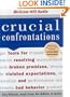 Crucial Confrontations: Tools for Resolving Broken Promises, Violated Expectations, and Bad Behavior