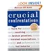 Crucial Confrontations: Tools for Resolving Broken Promises, Violated Expectations, and Bad Behavior