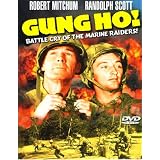 GUNG HO! (DVD) Action/War (1943) Run Time: 88 Minutes ~ Starring: Randolph Scott, Alan Curtis, Noah Beery Jr., J. Carrol Naish, Robert Mitchum ~ Directed by: Ray Enright. *SUPER SALE PRICES!*