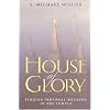 House of Glory: Finding Personal Meaning in the Temple