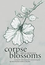 Corpse Blossoms, Vol. 1