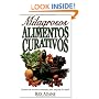 Milagrosos Alimentos Curativos