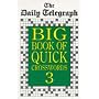 "Daily Telegraph" Big Book of Quick Crosswords: No. 3 (Crossword)