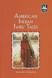 American Indian Fairy Tales (Illustrated Stories for Children)