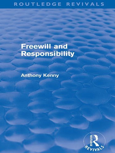 Freewill and Responsibility (Routledge Revivals): Volume 1