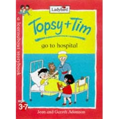 Topsy and Tim Go to Hospital (Topsy & Tim)