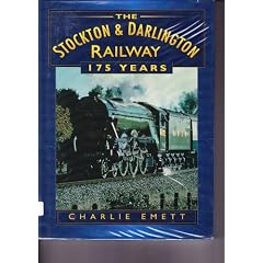 The Stockton and Darlington Railway: 175 Years (Britain in Old Photographs)