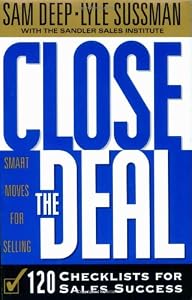 Cover of "Close the Deal: 120 Checklists ... Cover of "Close the Deal: 120 Checklists ...
