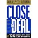 Close the Deal: Smart Moves for Selling: 120 Checklists to Help You Close the Very Best Deal