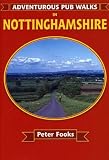 Adventurous Pub Walks in Nottinghamshire