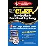CLEP Introduction to Educational Psychology w/CD-ROM (REA) - The Best Test Prep (REA Test Preps)