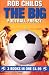 Books : The Big Football Frenzy: "The Big Win", "The Big Fix", "The Big Freeze"
