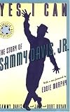 Yes I Can: The Story of Sammy Davis, Jr.