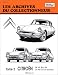 Les Archives du collectionneur, n�31 : Citro�n, tome 2 : DS 19, 20, 21 � fin de fabrication