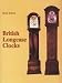 Book British Longcase Clocks