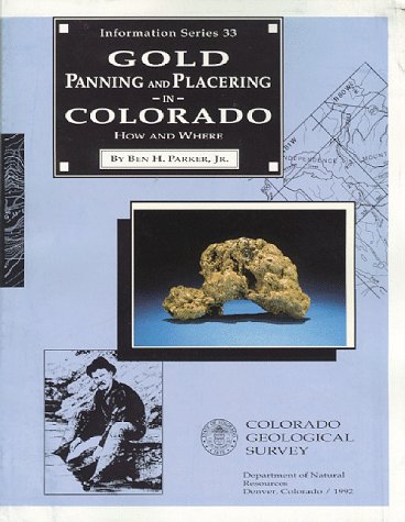 Gold Panning and Placering in Colorado--How and Where (Information Series Number 33) under Rocks & Minerals in The Books Store