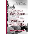 Change Your Mind And Your Life Will Follow (12 Simple Principles) (Hardcover)