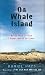 Search : On Whale Island: Notes from a Place I Never Meant to Leave