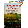 A War of the People: Vermont Civil War Letters by  Edwin C. Bearss, OSI, and Jeffrey D. Marshall