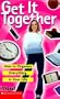Get It Together: How to Organize Everything in Your Life (All about You (Scholastic))