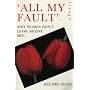 All My Fault: Why Women Don't Leave Abusive Men