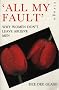 All My Fault: Why Women Don't Leave Abusive Men
