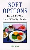 Used : Soft Options: For Adults Who Have Difficulty Chewing