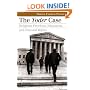 The Yoder Case: Religious Freedom, Education, and Parental Rights (Landmark Law Cases and American Society)