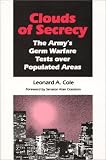 Clouds of Secrecy: The Armys Germ Warfare Tests Over Populated Areas: The Armys Germ Warfare Tests Over Populated Areas (Littlefield, Adams Quality Paperback)