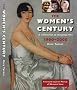 The Women's Century: A Celebration of Changing Roles 1900-2000
