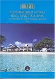 RECOMMENDED HOTELS INNS, RESORTS AND SPAS THE AMERICAS, ATLANTIC, CARIBBEAN AND PACIFIC 2007 (Johansens Recommended Hotels Inns and Resorts: North America, Bermuda, Caribbean Pacific)
