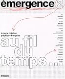 Revue Pyramyd  / Émergence, tome 2 : La jeune création graphique française : Au fil du temps...