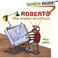 Roberto, The Insect Architect
