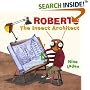 Roberto, The Insect Architect